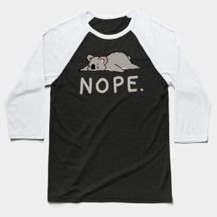 Nope Lazy Koala Baseball T-Shirt